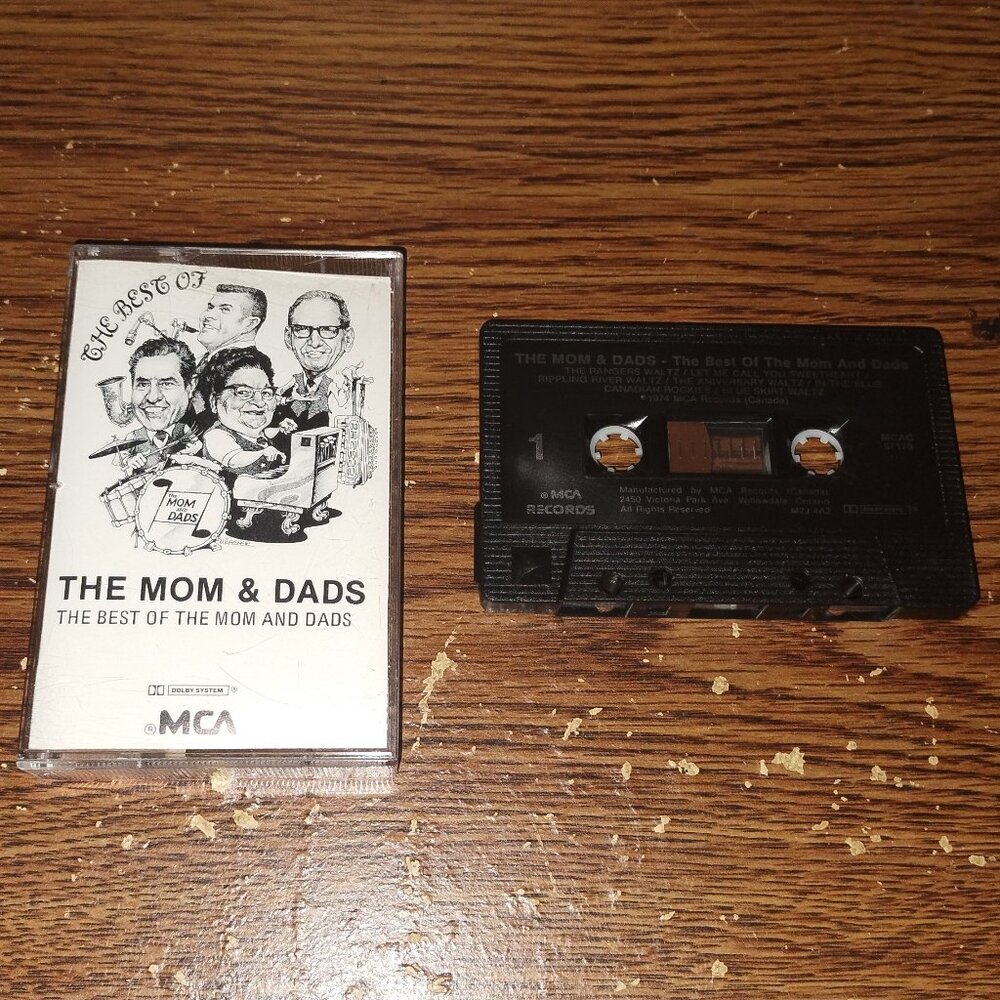 The Mom and Dads the Best of Mom and Dads on cassette (MCA Records Canada, 1974)